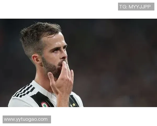 尤文图斯主席公开表态：皮亚尼奇是球队不可或缺的核心